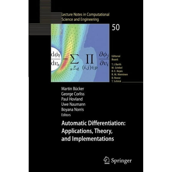Lecture Notes in Computational Science a Automatic Differentiation: Applications, Theory, and Implementations, Book 50, (Paperback)