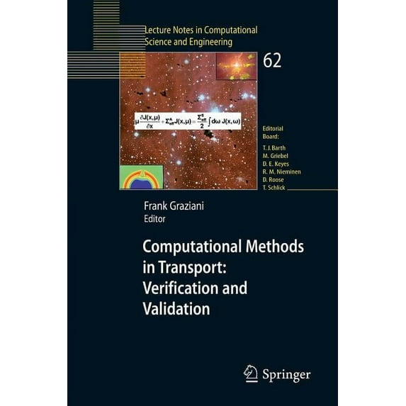 Lecture Notes in Computational Science a Computational Methods in Transport: Verification and Validation, Book 62, (Paperback)