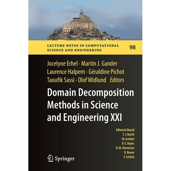 Lecture Notes in Computational Science a Domain Decomposition Methods in Science and Engineering XXI, Book 98, (Paperback)