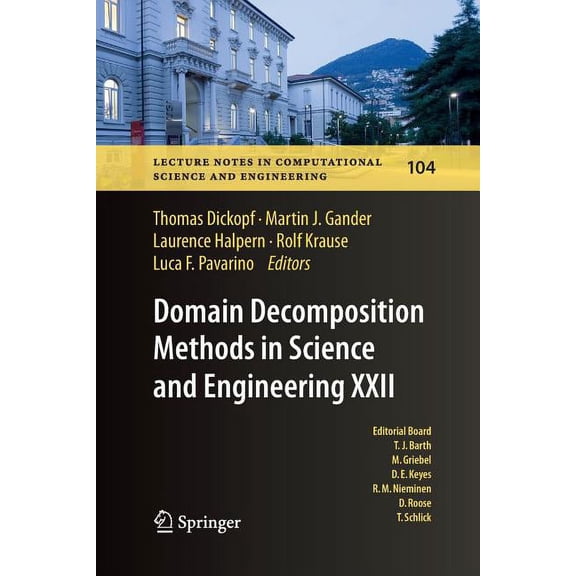 Lecture Notes in Computational Science a Domain Decomposition Methods in Science and Engineering XXII, Book 104, (Paperback)