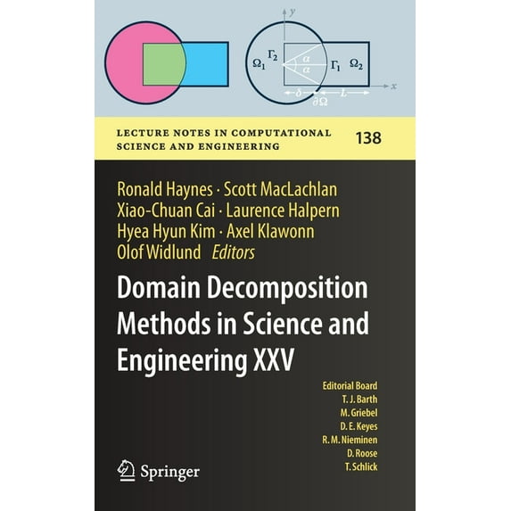 Lecture Notes in Computational Science a Domain Decomposition Methods in Science and Engineering XXV, Book 138, (Hardcover)