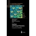 thumbnail image 1 of Lecture Notes in Computational Science a Interface and Transport Dynamics: Computational Modelling, Book 32, (Hardcover), 1 of 1