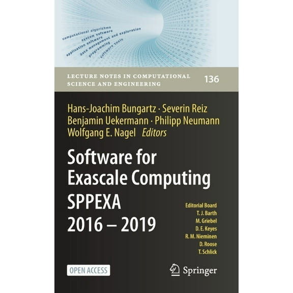 Lecture Notes in Computational Science a Software for Exascale Computing - Sppexa 2016-2019, Book 136, (Hardcover)