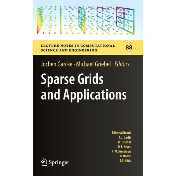 Lecture Notes in Computational Science a Sparse Grids and Applications, Book 88, (Hardcover)