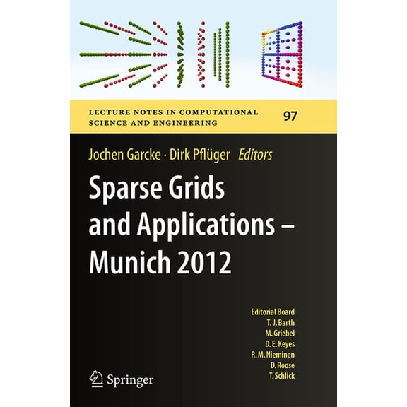 Lecture Notes in Computational Science a Sparse Grids and Applications - Munich 2012, Book 97, (Paperback)
