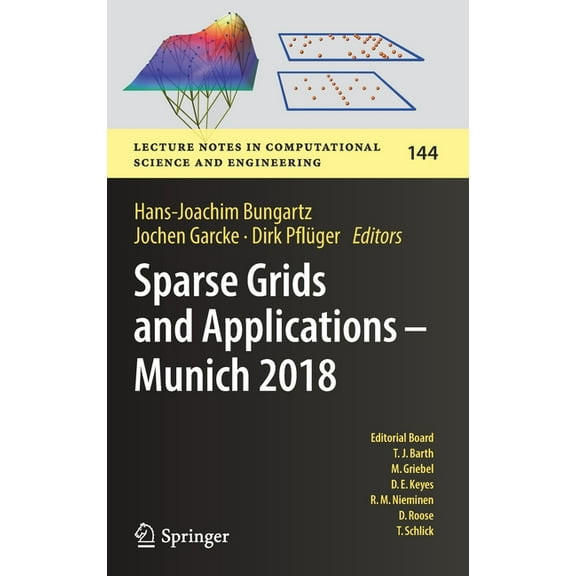 Lecture Notes in Computational Science a Sparse Grids and Applications - Munich 2018, Book 144, (Hardcover)