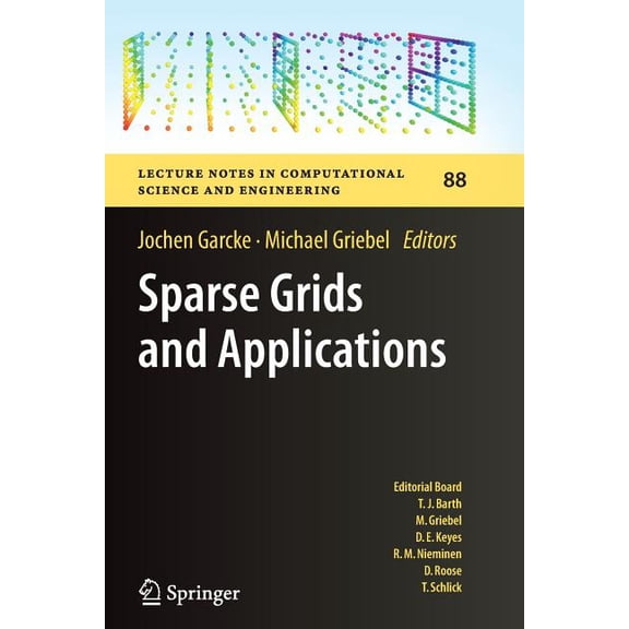 Lecture Notes in Computational Science a Sparse Grids and Applications, Book 88, (Paperback)