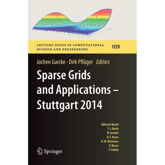 Lecture Notes in Computational Science a Sparse Grids and Applications - Stuttgart 2014, Book 109, (Paperback)