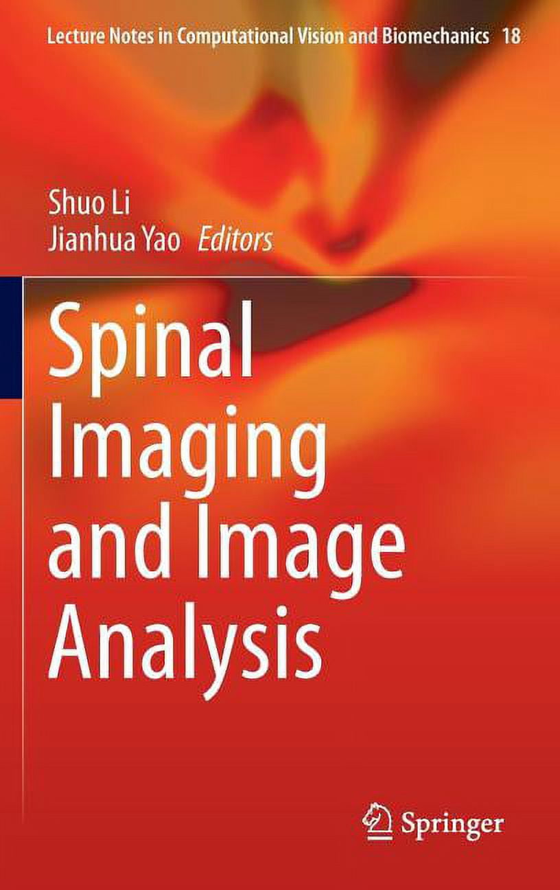 Lecture Notes in Computational Vision an Spinal Imaging and Image ...