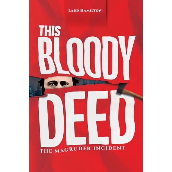 Lecture Notes in Computer Science;846 This Bloody Deed: The Magruder Incident, (Paperback)