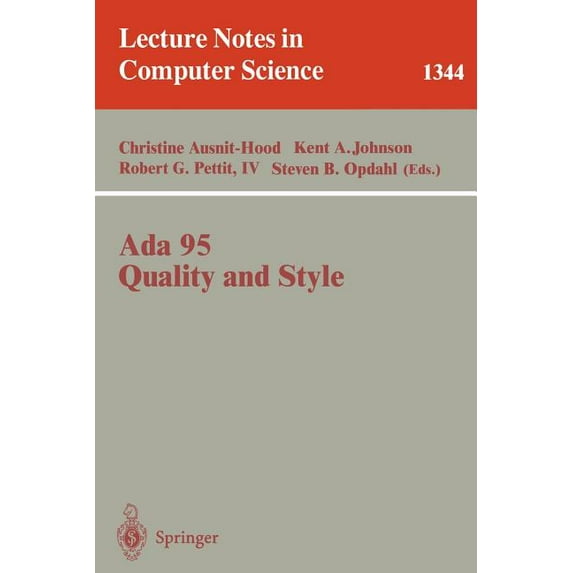 Lecture Notes in Computer Science ADA 95, Quality and Style: Guidelines for Professional Programmers, Book 1344, (Paperback)