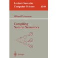 thumbnail image 1 of Lecture Notes in Computer Science Compiling Natural Semantics, Book 1549, (Paperback), 1 of 1