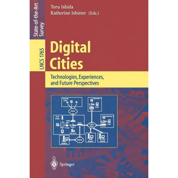 Lecture Notes in Computer Science Digital Cities: Technologies, Experiences, and Future Perspectives, Book 1765, (Paperback)