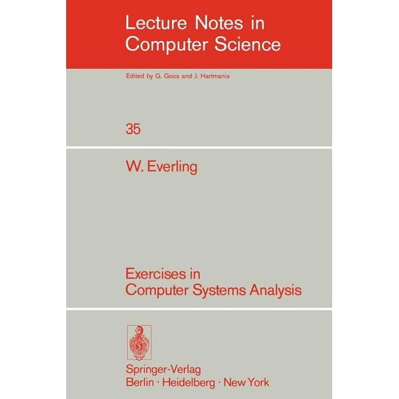 Lecture Notes in Computer Science Exercises in Computer Systems Analysis, Book 35, (Paperback)