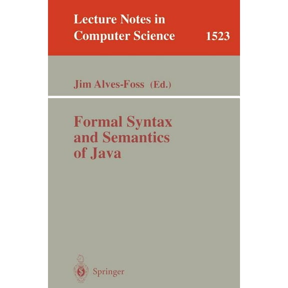 Lecture Notes in Computer Science Formal Syntax and Semantics of Java, Book 1523, (Paperback)