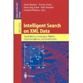 thumbnail image 1 of Lecture Notes in Computer Science Intelligent Search on XML Data: Applications, Languages, Models, Implementations, and Benchmarks, Book 2818, (Paperback), 1 of 1