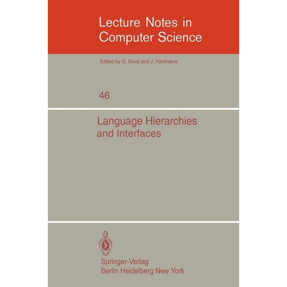 Lecture Notes in Computer Science Language Hierarchies and Interfaces: International Summer School, Book 46, (Paperback)