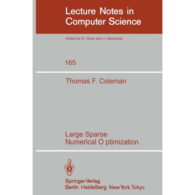Lecture Notes in Computer Science Large Sparse Numerical Optimization, Book 165, (Paperback)