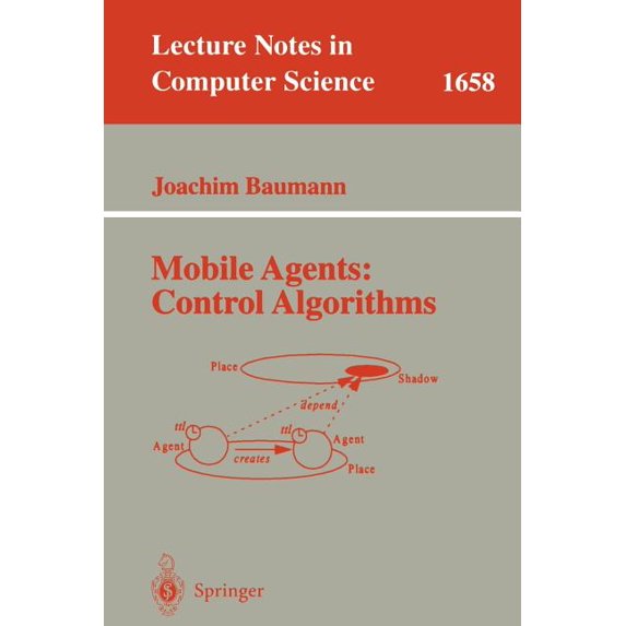 Lecture Notes in Computer Science Mobile Agents: Control Algorithms, Book 1658, (Paperback)