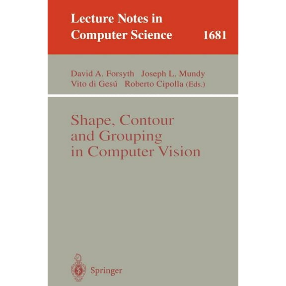 Lecture Notes in Computer Science Shape, Contour and Grouping in Computer Vision, Book 1681, (Paperback)