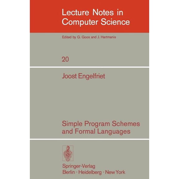 Lecture Notes in Computer Science Simple Program Schemes and Formal Languages, Book 20, (Paperback)