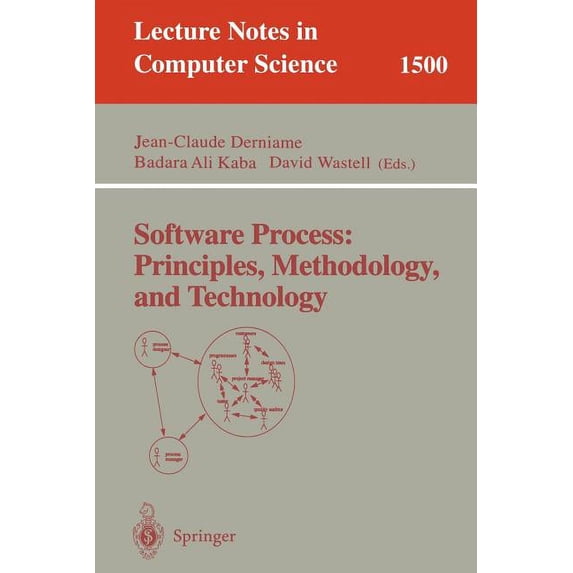 Lecture Notes in Computer Science Software Process: Principles, Methodology, and Technology, Book 1500, (Paperback)