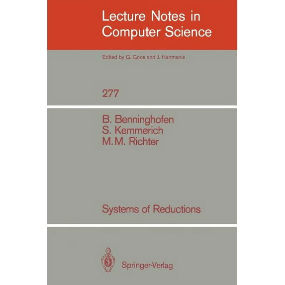 Lecture Notes in Computer Science Systems of Reductions, Book 277, (Paperback)