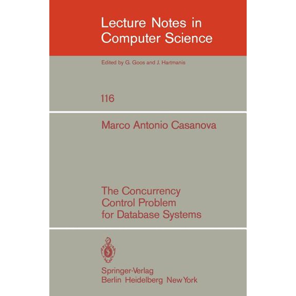 Lecture Notes in Computer Science The Concurrency Control Problem for Database Systems, Book 116, (Paperback)