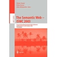 thumbnail image 1 of Lecture Notes in Computer Science The Semantic Web - Iswc 2003: Second International Semantic Web Conference, Sanibel Island, Fl, Usa, October 20-23, 2003, Book 2870, (Paperback), 1 of 1