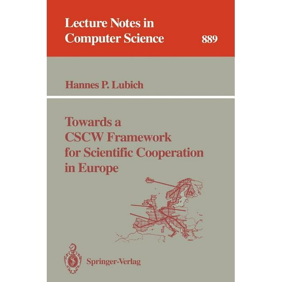 Lecture Notes in Computer Science Towards a Cscw Framework for Scientific Cooperation in Europe, Book 889, (Paperback)