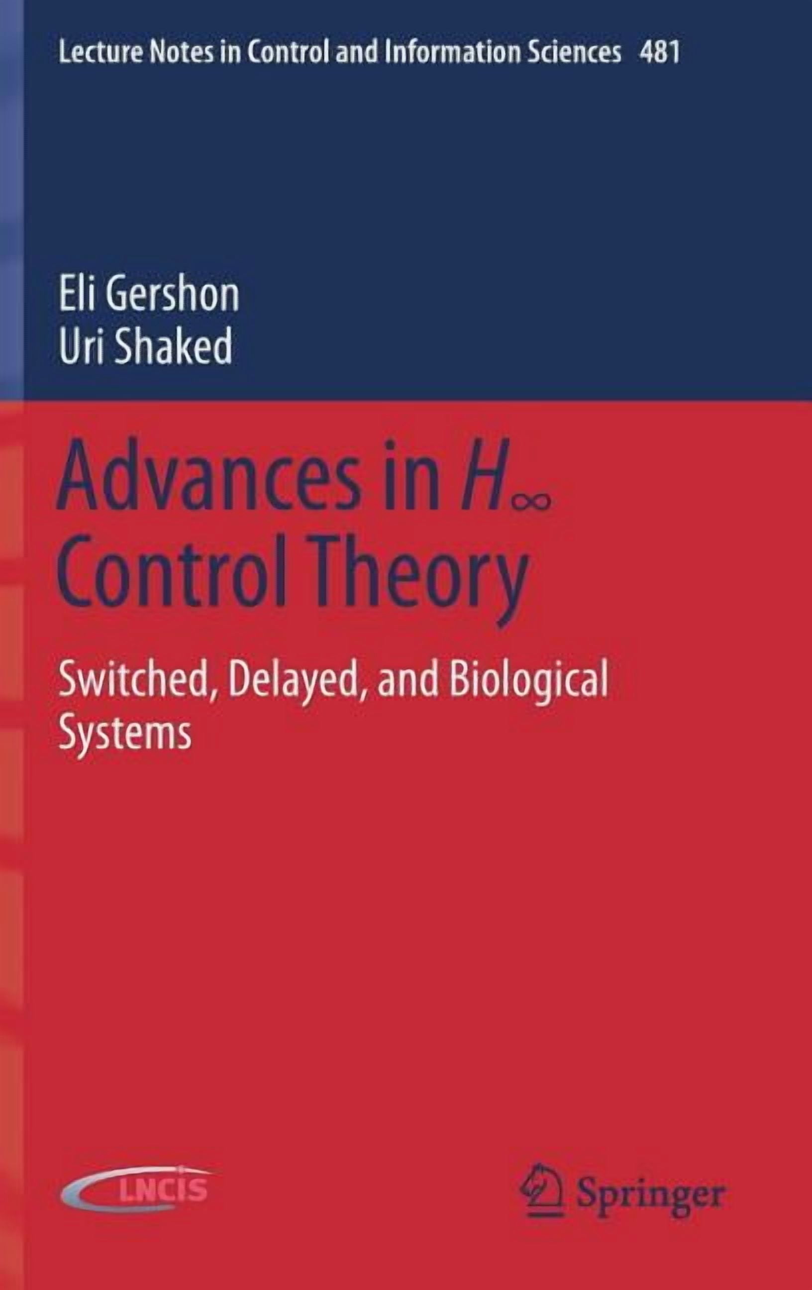 Lecture Notes in Control and Information Advances in H∞ Control Theory ...