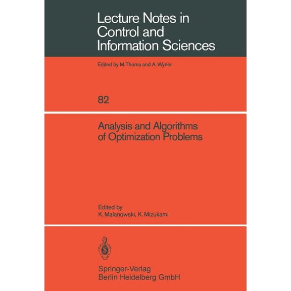 Lecture Notes in Control and Information Analysis and Algorithms of Optimization Problems, Book 82, (Paperback)