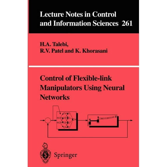 Lecture Notes in Control and Information Control of Flexible-Link Manipulators Using Neural Networks, Book 261, (Paperback)