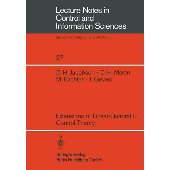 Lecture Notes in Control and Information Extensions of Linear-Quadratic Control Theory, Book 27, (Paperback)
