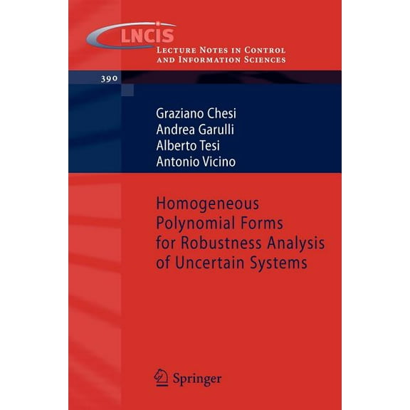 Lecture Notes in Control and Information Homogeneous Polynomial Forms for Robustness Analysis of Uncertain Systems, Book 390, (Paperback)