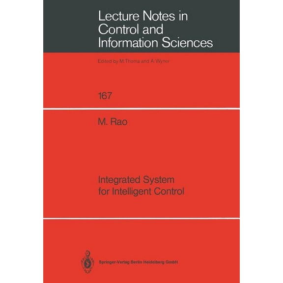 Lecture Notes in Control and Information Integrated System for Intelligent Control, Book 167, (Paperback)