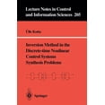 thumbnail image 1 of Lecture Notes in Control and Information Inversion Method in the Discrete-Time Nonlinear Control Systems Synthesis Problems, Book 205, (Paperback), 1 of 1