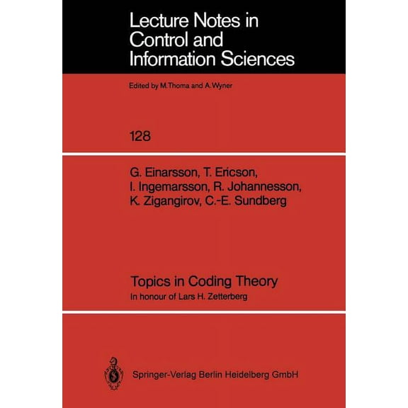 Lecture Notes in Control and Information Topics in Coding Theory: In Honour of Lars H. Zetterberg, Book 128, (Paperback)