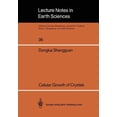 thumbnail image 1 of Lecture Notes in Earth Sciences Cellular Growth of Crystals, Book 36, (Paperback), 1 of 1