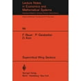 thumbnail image 1 of Lecture Notes in Economic and Mathematic A Theory of Supercritical Wing Sections, with Computer Programs and Examples: With Computer Programs and Examples, Book 66, (Paperback), 1 of 1