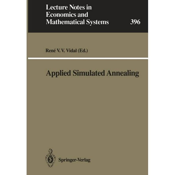 Lecture Notes in Economic and Mathematic Applied Simulated Annealing, Book 396, (Paperback)