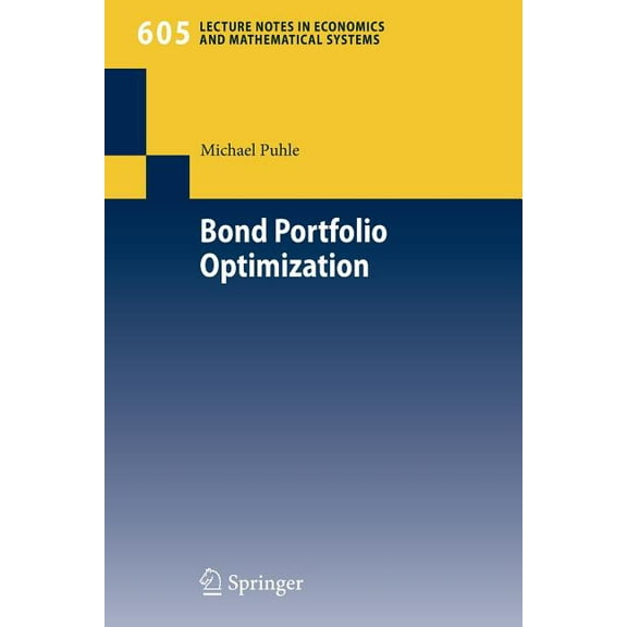 Lecture Notes in Economic and Mathematic Bond Portfolio Optimization, Book 605, (Paperback)