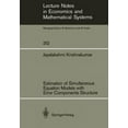 thumbnail image 1 of Lecture Notes in Economic and Mathematic Estimation of Simultaneous Equation Models with Error Components Structure, Book 312, (Paperback), 1 of 1