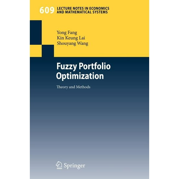 Lecture Notes in Economic and Mathematic Fuzzy Portfolio Optimization: Theory and Methods, Book 609, (Paperback)