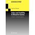 thumbnail image 1 of Lecture Notes in Economic and Mathematic Index and Stability in Bimatrix Games: A Geometric-Combinatorial Approach, Book 560, (Paperback), 1 of 1