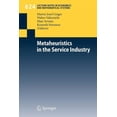 thumbnail image 1 of Lecture Notes in Economic and Mathematic Metaheuristics in the Service Industry, Book 624, (Paperback), 1 of 1