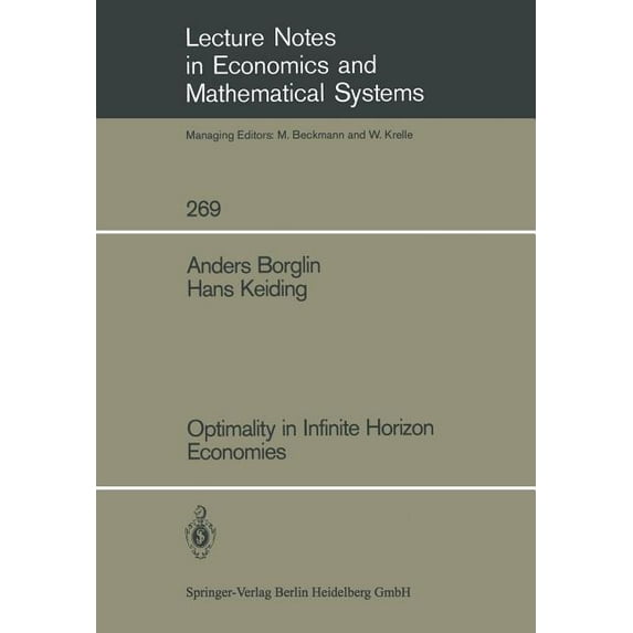 Lecture Notes in Economic and Mathematic Optimality in Infinite Horizon Economies, Book 269, (Paperback)