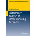 thumbnail image 1 of Lecture Notes in Economic and Mathematic Performance Analysis of Closed Queueing Networks, Book 663, (Paperback), 1 of 1