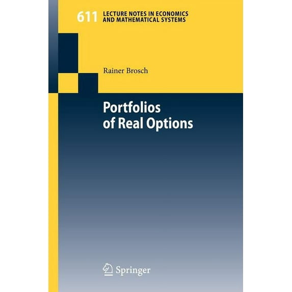 Lecture Notes in Economic and Mathematic Portfolios of Real Options, Book 611, (Paperback)