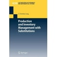 thumbnail image 1 of Lecture Notes in Economic and Mathematic Production and Inventory Management with Substitutions, Book 636, (Paperback), 1 of 1